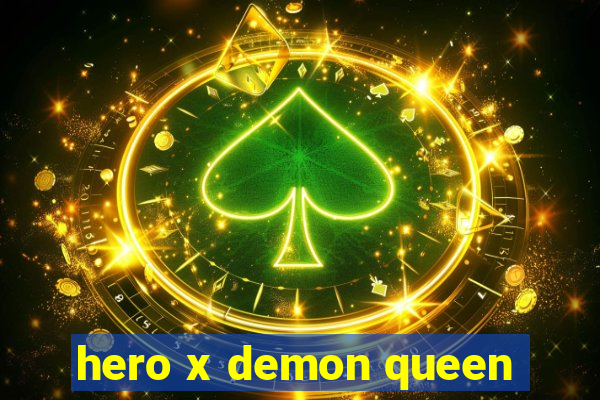 hero x demon queen